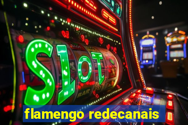 flamengo redecanais